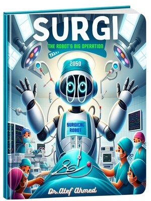 cover image of Surgi the Robot's Big Operation